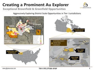 www.gfgresources.com TSX-V: GFG | OTCQB: GFGSF
Creating a Prominent Au Explorer
5
Exceptional Brownfield & Greenfield Opportunities
Aggressively Exploring District Scale Opportunities in Tier I Jurisdictions
 