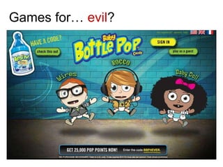 Games for… evil?
 