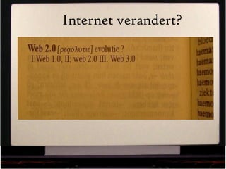 Internet verandert? 