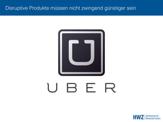 Disruptive Produkte müssen nicht zwingend günstiger sein
 