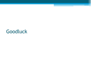 Goodluck
 