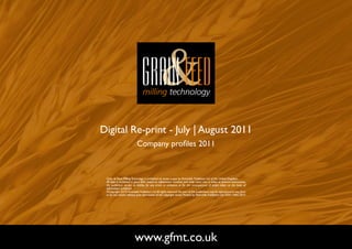 Digital Re-print - July | August 2011
                           Company profiles 2011



 Grain & Feed Milling Technology is published six times a year by Perendale Publishers Ltd of the United Kingdom.
 All data is published in good faith, based on information received, and while every care is taken to prevent inaccuracies,
 the publishers accept no liability for any errors or omissions or for the consequences of action taken on the basis of
 information published.
 ©Copyright 2010 Perendale Publishers Ltd. All rights reserved. No part of this publication may be reproduced in any form
 or by any means without prior permission of the copyright owner. Printed by Perendale Publishers Ltd. ISSN: 1466-3872




                         www.gfmt.co.uk                                                                                       NEXT PAGE
 
