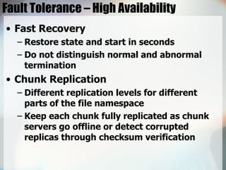 Fault Tolerance – High Availability <ul><li>Fast Recovery </li></ul><ul><ul><li>Restore state and start in seconds </li></...