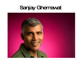 Sanjay Ghemawat 