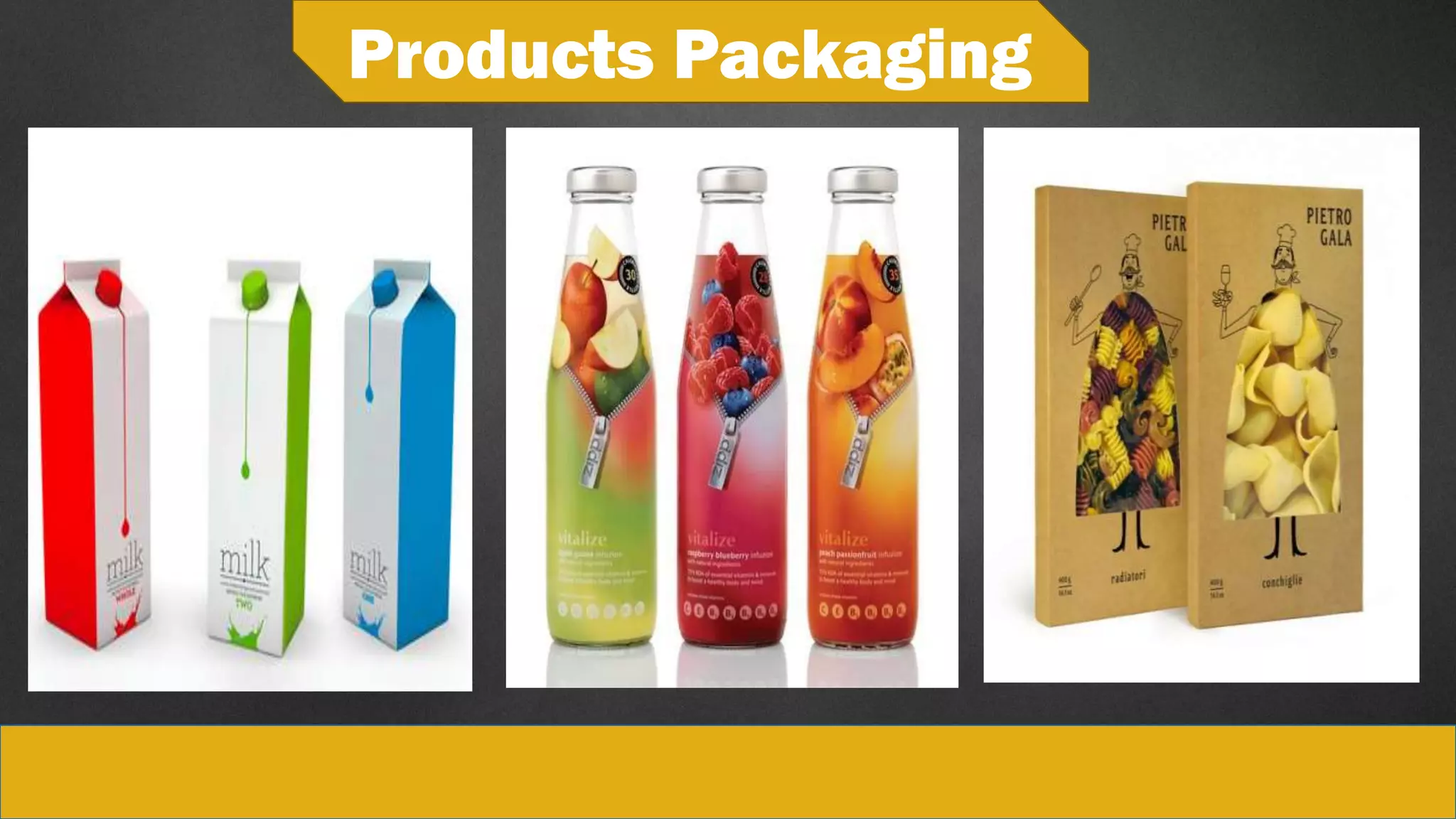 Products Packaging
 
