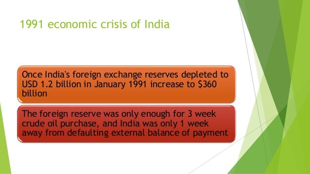 Indian Economic Crisis In 1991 - 