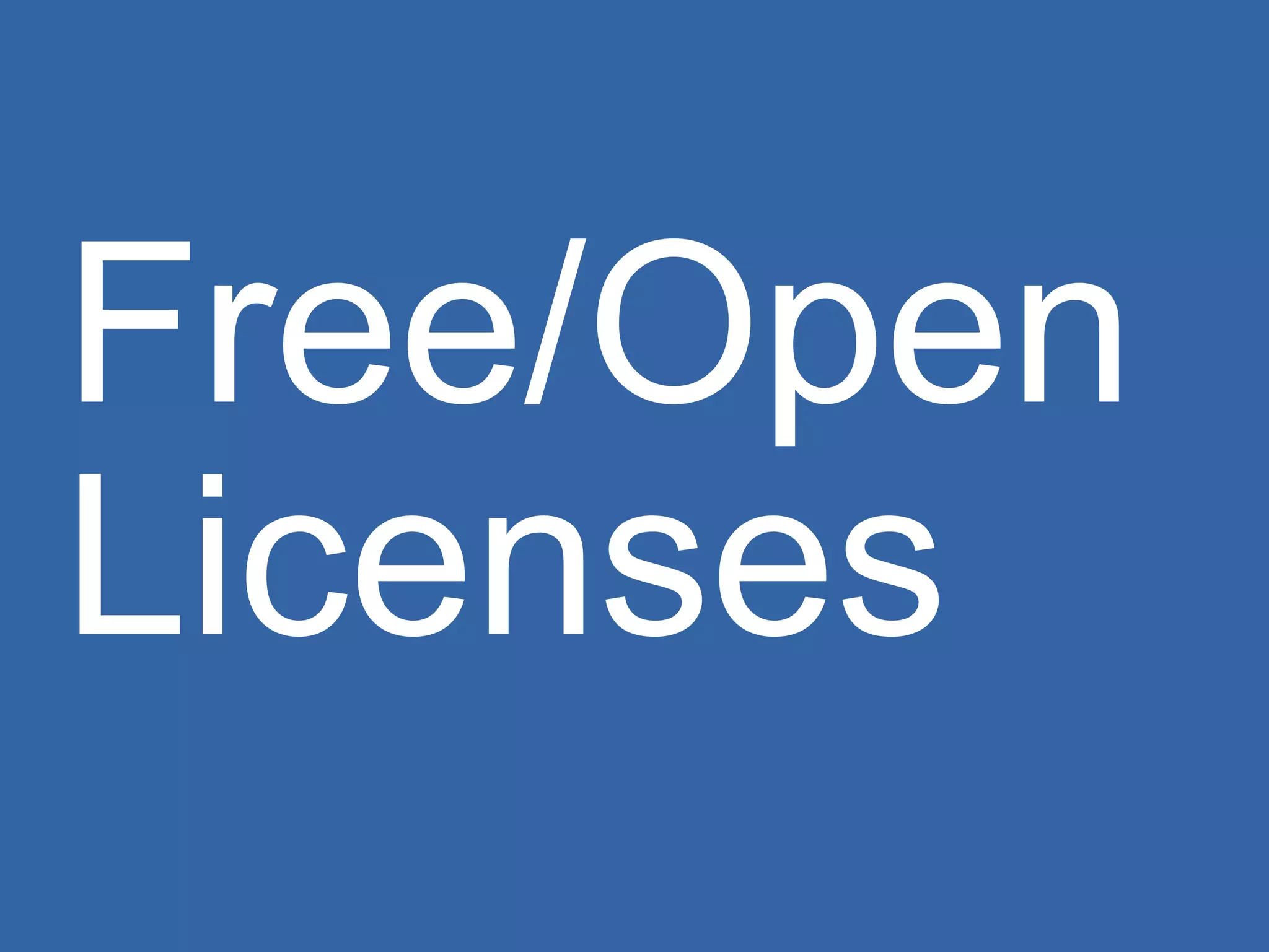 Free/Open Licenses 