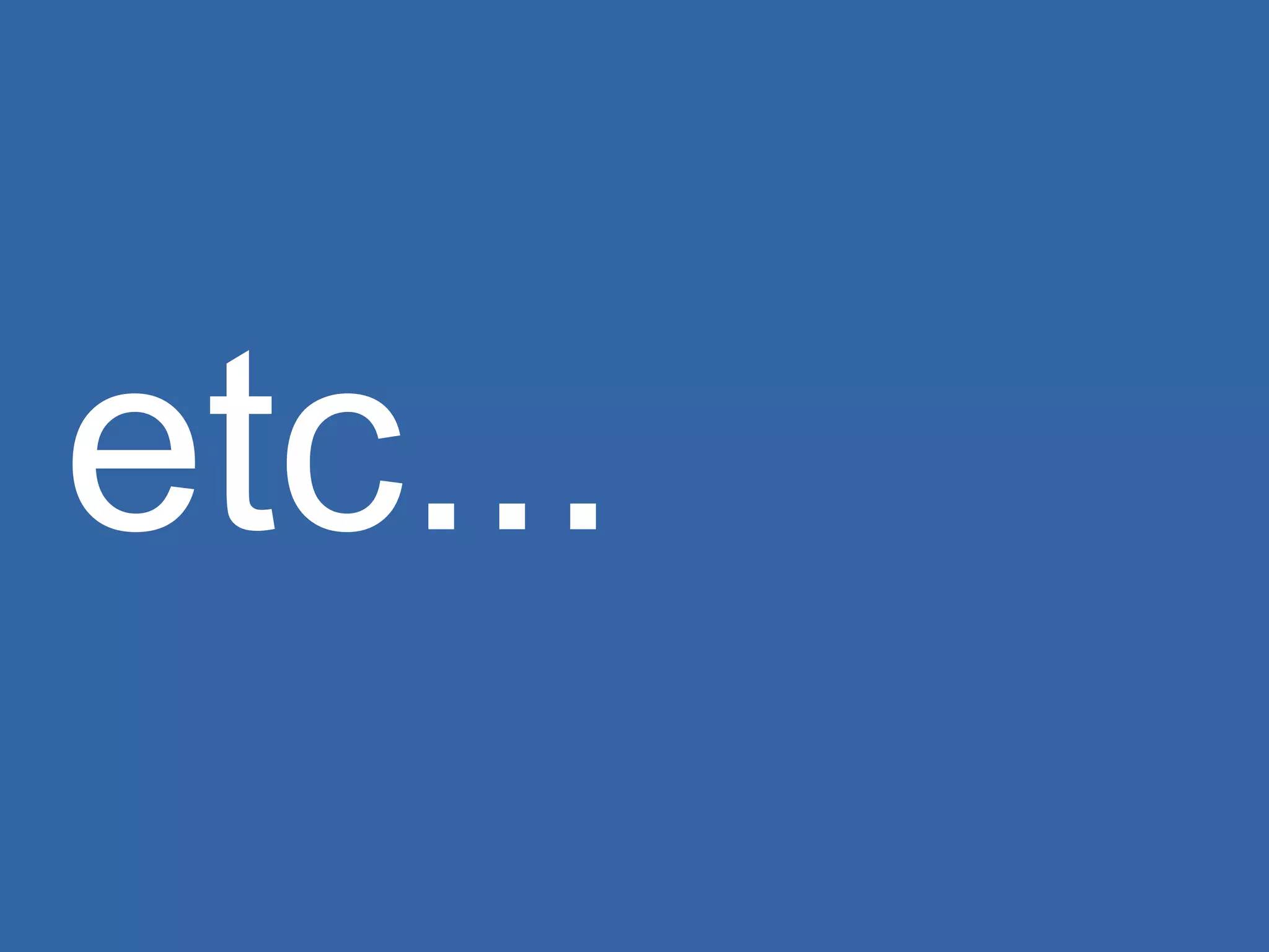 etc... 