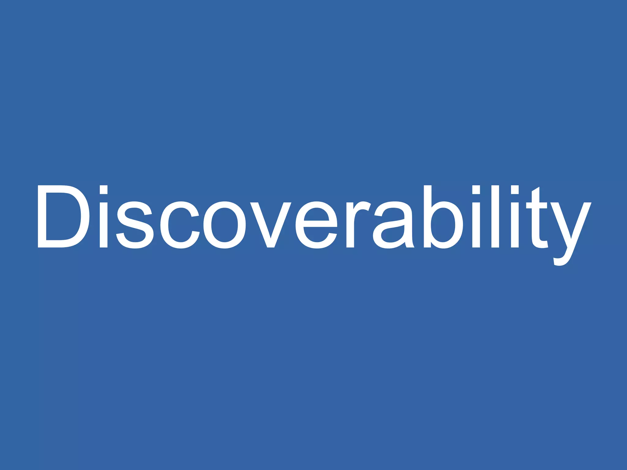 Discoverability 