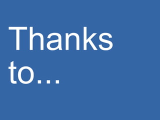 Thanks to... 