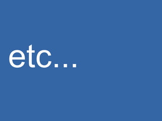 etc... 