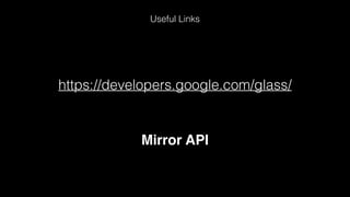 Google Glass Java Development Experience | PDF