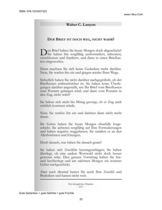 ISBN: 978-1523407323
www.I-Bux.Com
Gute Gedanken + gute Gefühle = gute Früchte
22
	
 