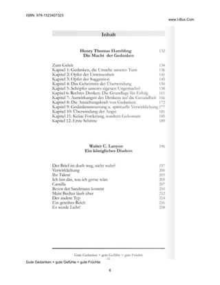 ISBN: 978-1523407323
www.I-Bux.Com
Gute Gedanken + gute Gefühle = gute Früchte
6
	
 