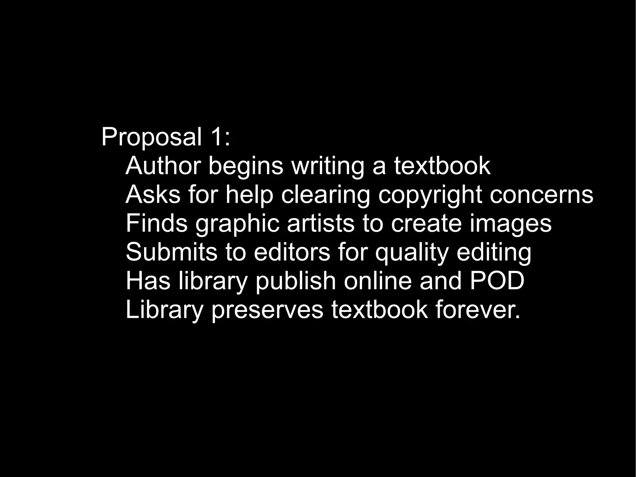 Proposal 1: Author begins writing a textbook 