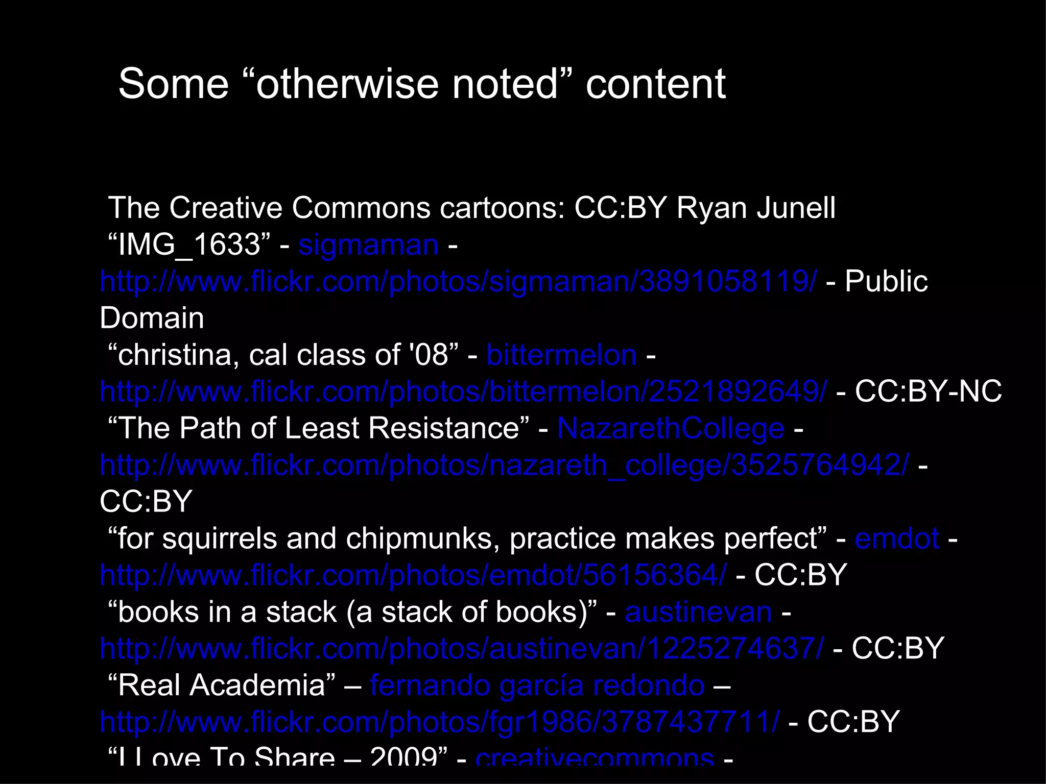 the extra information : author name : link to content : license name : link to license http://open.umich.edu/wiki/Open_Content_How-to 