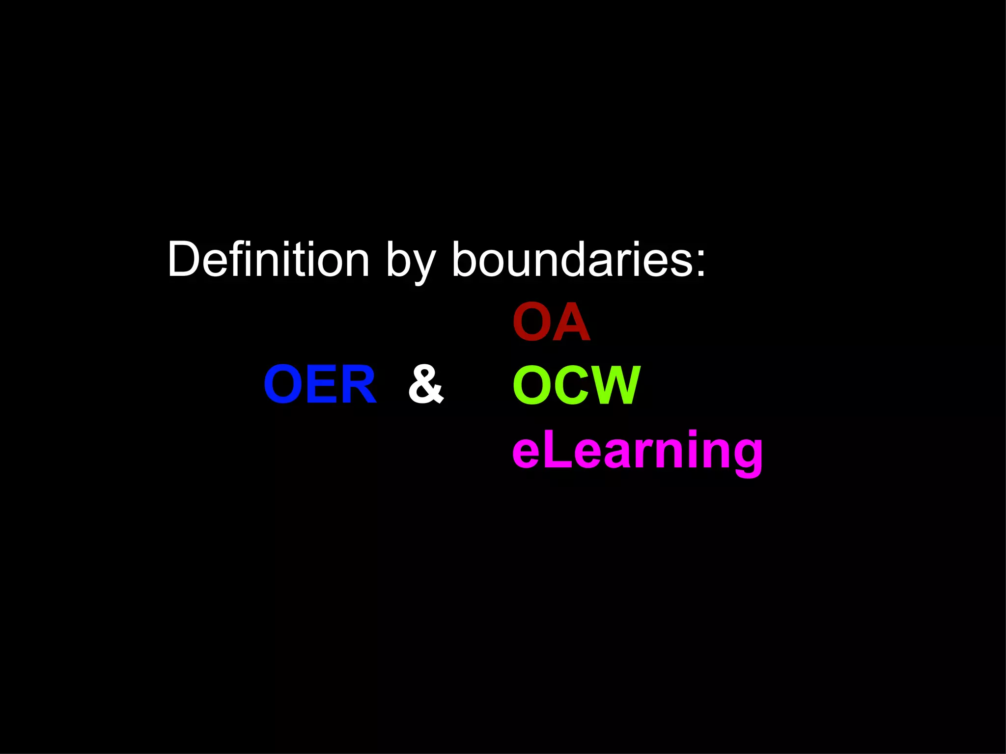 OA OCW eLearning OER  & Definition by boundaries: 