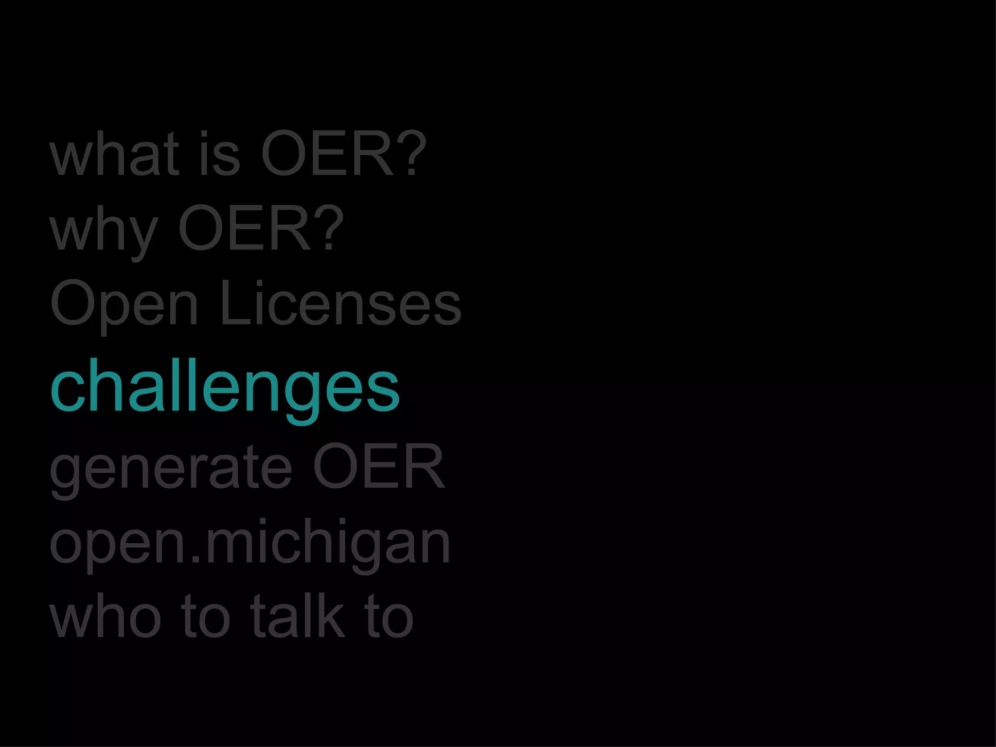 X X OER  Creative Commons: licenses 