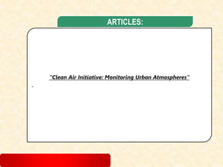 4/9/2024
"Clean Air Initiative: Monitoring Urban Atmospheres"
ARTICLES:
 