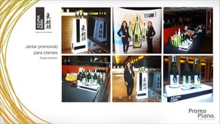 Edição Salvador
Jantar promovido
para clientes
 