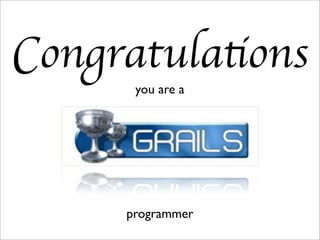 Congratulations
you are a
programmer
 