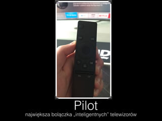 Pilot
największa bolączka „inteligentnych” ٱɾǰó
 