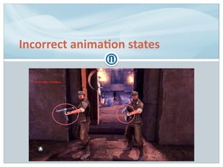 Incorrect animation states
 