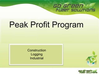 Peak Profit Program Construction Logging  Industrial  