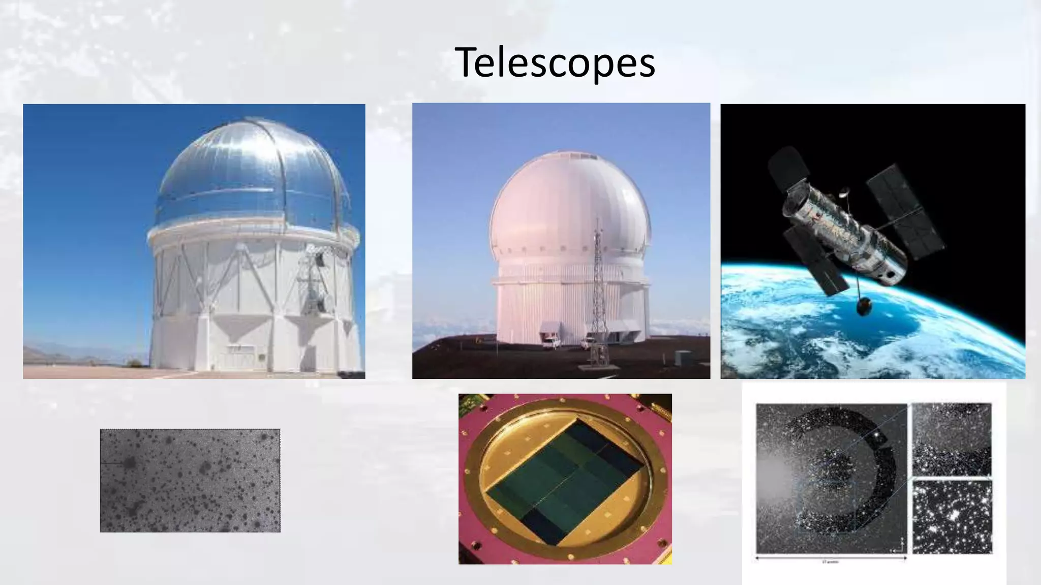 Telescopes
 