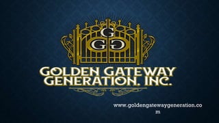 www.goldengatewaygeneration.co
m
 
