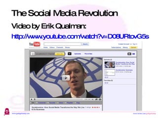 The Social Media Revolution Video by Erik Qualman: http://www.youtube.com/watch?v=D08URtovG5s 