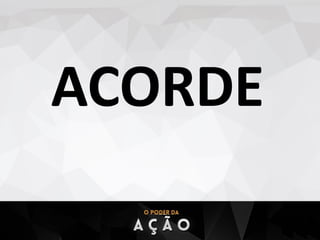 ACORDE
 