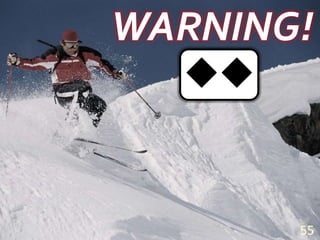 WARNING!55