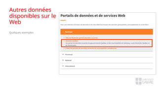 Autres données
disponibles sur le
Web
Quelques exemples
 