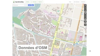 / 56
Données d’OSM
 