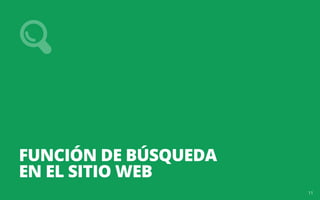 FUNCIÓN DE BÚSQUEDA 
en EL SITIO WEB 
11 
 