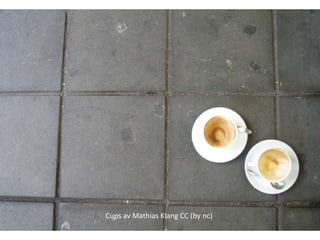 Cups av Mathias Klang CC (by nc)
 