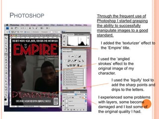 I used a Samsung scanner to scan in my storyboards so that    they could be uploaded to my blog. 