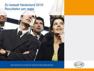 Zo betaalt Nederland 2010
Resultaten per regio
 