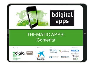 THEMATIC APPS:
   Contents
 