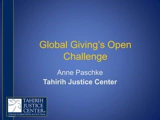Global Giving’s Open Challenge Anne Paschke Tahirih Justice Center 