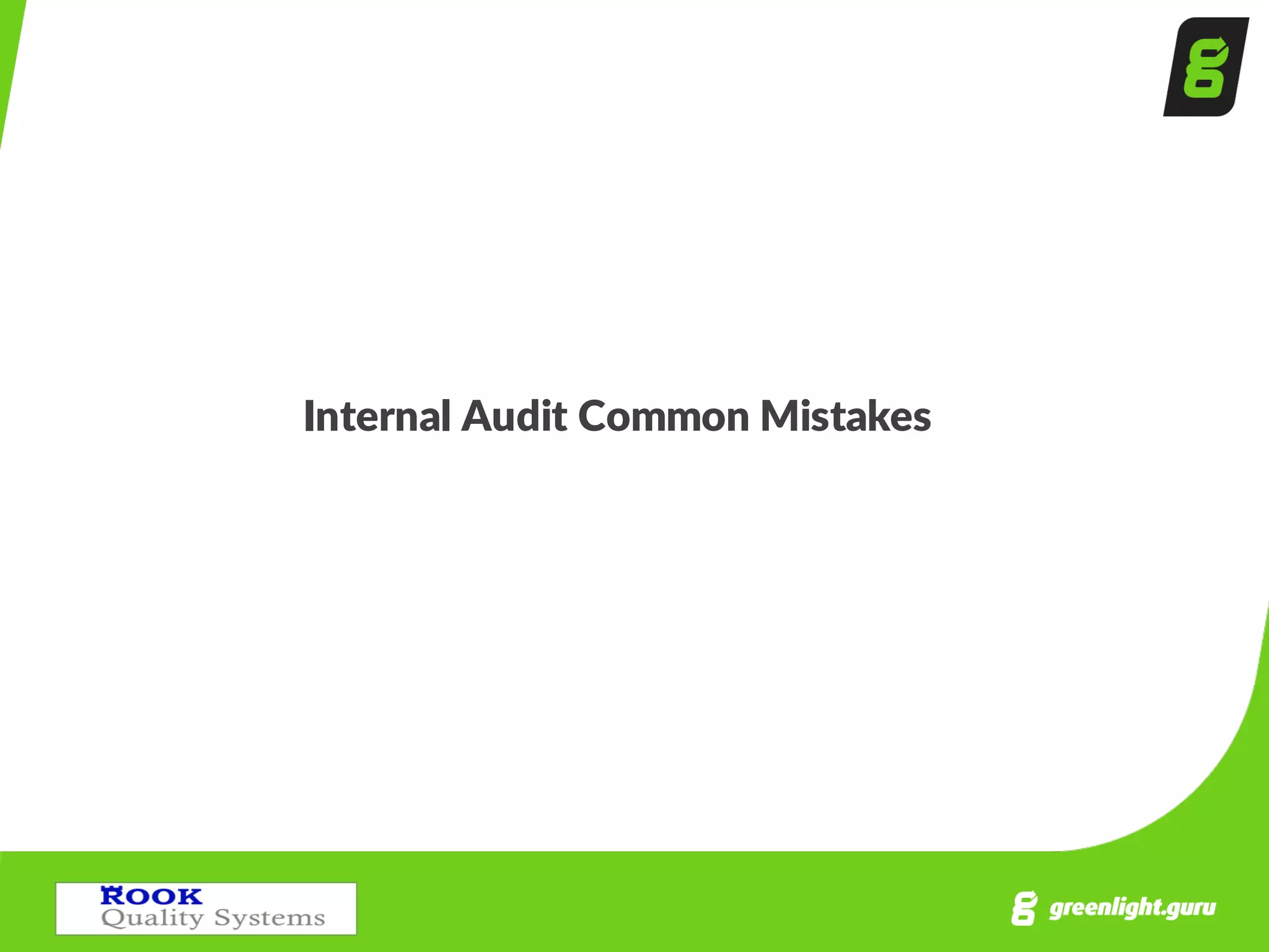 Internal  Audit  Common  Mistakes  
 