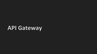 API Gateway
 
