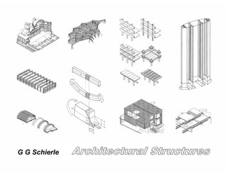 G G Schierle

Architectural Structures

 