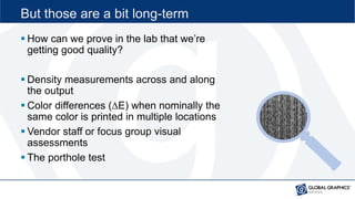But those are a bit long-term
 How can we prove in the lab that we’re
getting good quality?
 Density measurements across...