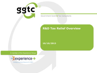 Government Grant & Tax Consultants

R&D Tax Relief Overview

10/10/2013
10/10/2013

A member of the Experience Group
A member of the Experience Group

 