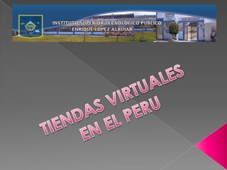 TIENDAS VIRTUALES EN EL PERU 