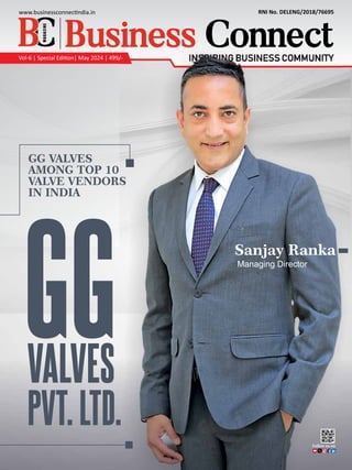 1 www.businessconnectindia.in | Vol. 6 Special Edition May 2024 | INDIA
 