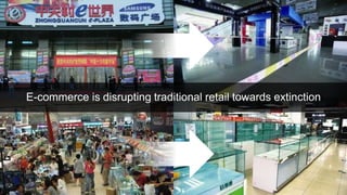 E-commerce is disrupting traditional retail towards extinction
 