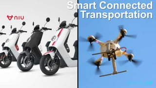 Smart Connected
Transportation
 